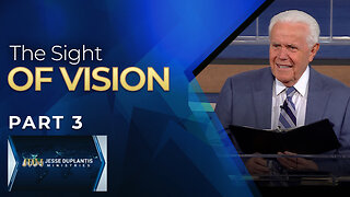 The Sight Of Vision, Part 3