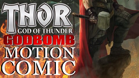 Thor: Godbomb (Motion Comic Movie)