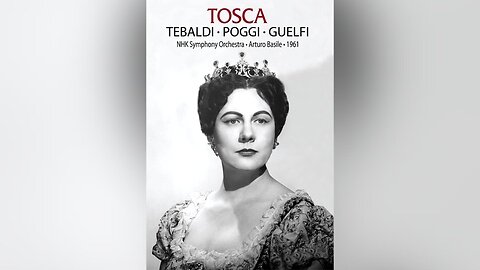 Puccini: Tosca | Tebaldi, Poggi, Guelfi - Basile (Tokyo 1961)