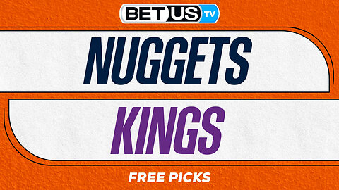 Nuggets vs Kings (12-11-25) NBA Expert Predictions, Picks and Best Bets