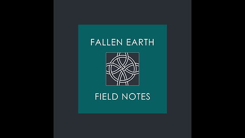 FALLEN EARTH FIELD NOTES 01