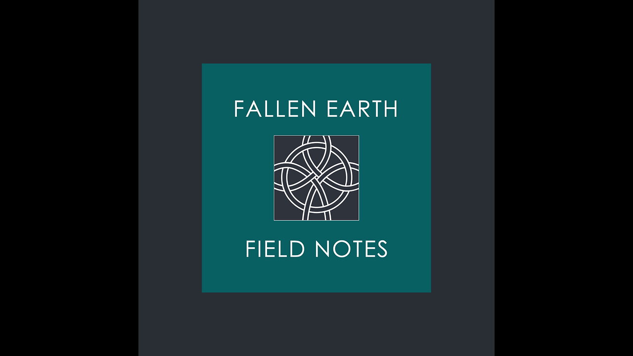 FALLEN EARTH FIELD NOTES 01
