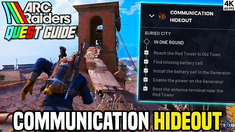 COMMUNICATION HIDEOUT - ARC Raiders Quest Guide