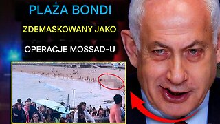 Wyciekłe dokumenty ujawniają, że „fałszywa flaga” na plaży Bondi była operacją Mossadu mającą na celu zabicie Pierwszej Poprawki