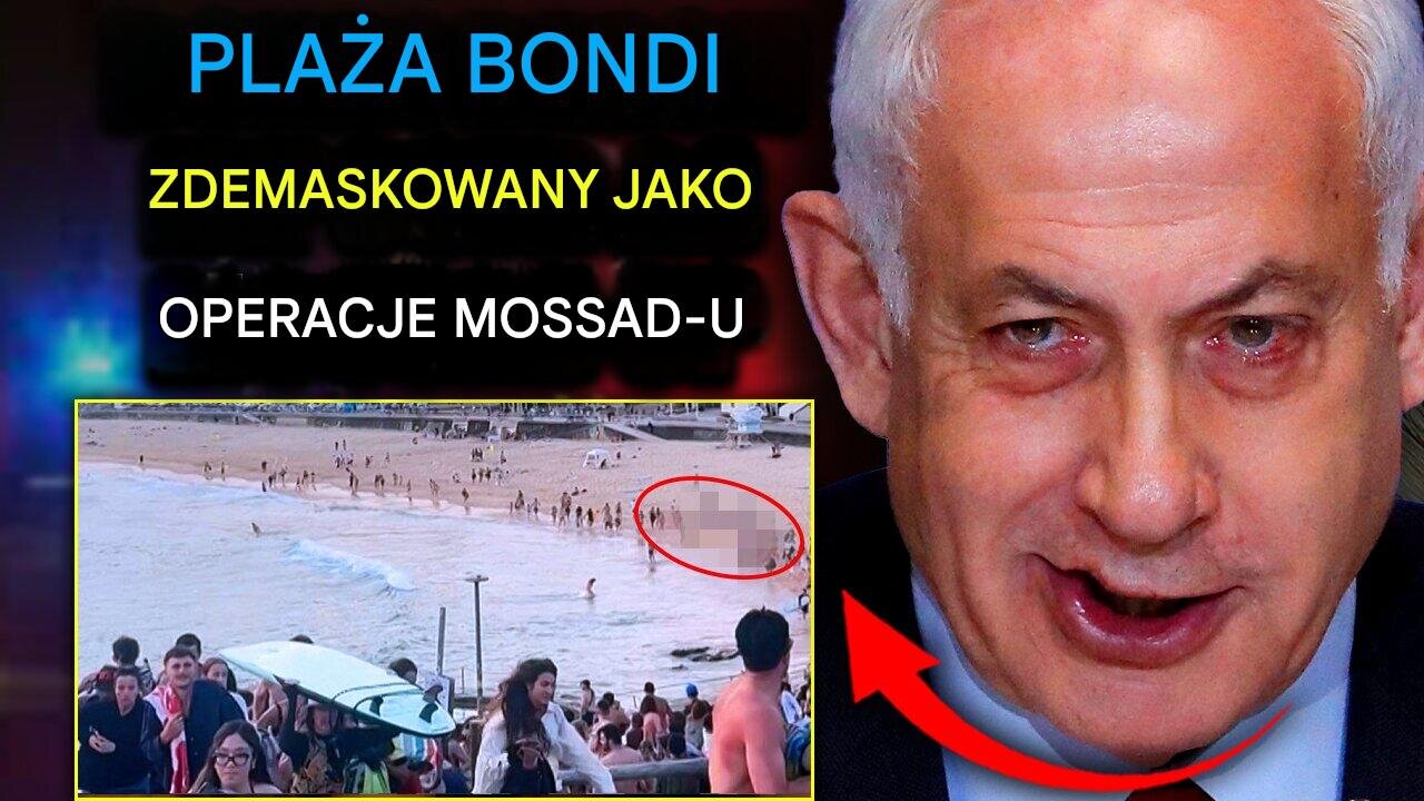 Wyciekłe dokumenty ujawniają, że „fałszywa flaga” na plaży Bondi była operacją Mossadu mającą na celu zabicie Pierwszej Poprawki