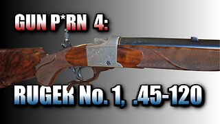 Gun P*RN 4: Ruger No 1, .45-120