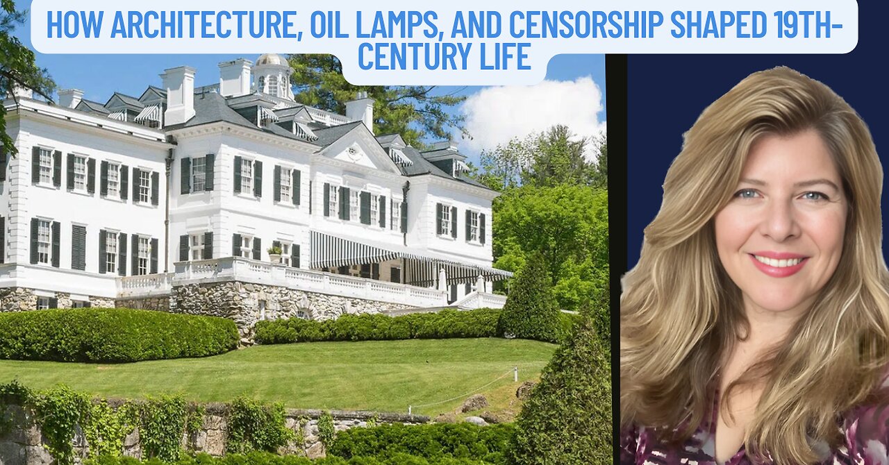 "How Architecture, Oil Lamps, and Censorship Shaped 19th-Century Life"