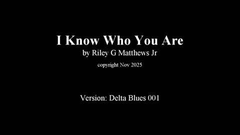 I Know Who You Are (Delta Blues v001)