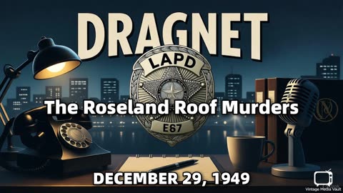 Dragnet - The Roseland Roof Murders - December 29, 1949 - Classic Police Radio Drama