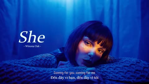 Vietsub _ Winona Oak – SHE _ Lyrics Video