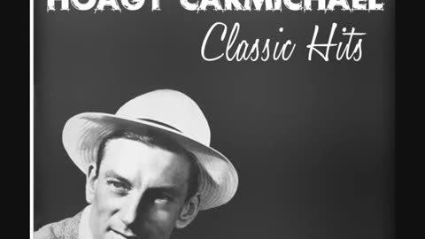 HOAGY CARMICHAEL - Heart and Soul (1938)