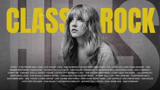 Classic Rock Playlist - Van Halen, Fleetwood Mac, Led Zeppelin, Bad Company & More