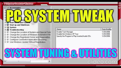 PC System Tweak - System Tuning and Utility, Enhance the performance and functionality of your PC