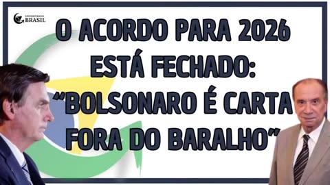 ACORDO PARA 2026 ESTÁ FECHADO: "Bolsonaro é CARTA FORA do baralho" #jairbolsonaro #eleições2026