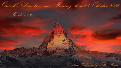 Oswald Chambers am Montag, dem 06. Oktober 2025, zu Markus 9,2