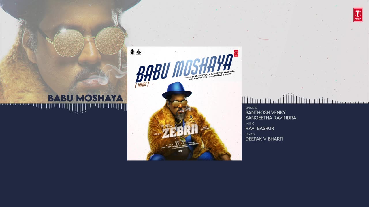 Zebra_ Babu Moshaya (Audio) 04 BABU MOSHAYA Hindi