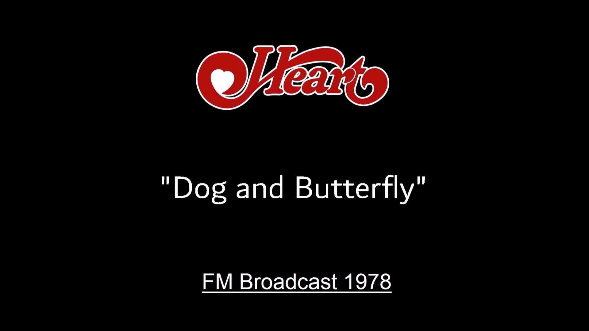 Heart - Dog and Butterfly (Live in Seattle, Washington 1978) FM Broadcast
