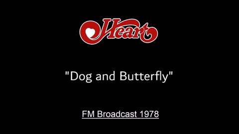 Heart - Dog and Butterfly (Live in Seattle, Washington 1978) FM Broadcast