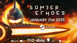 Somber Echoes - Official Release Date Trailer