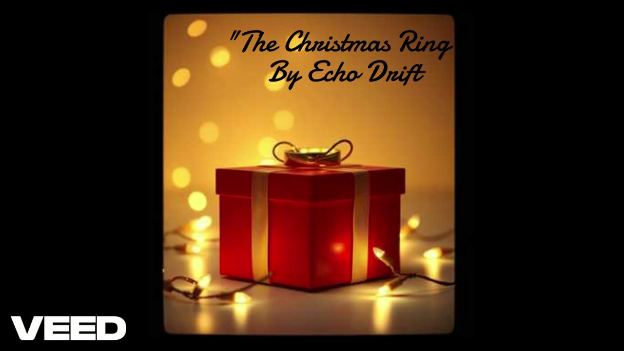 "The Christmas Ring" by Echo Drift