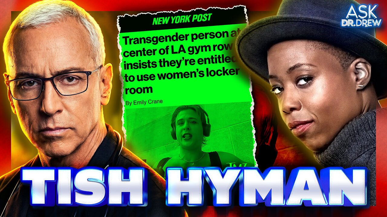Tish Hyman Confronts Naked Trans In Golds Gym Womens Locker Room, Dragged Out By COPS w/ Dr. Drew