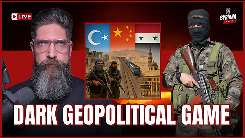 The Dark Geopolitical Game: Uyghur Militants, Syria and China | Syriana Analysis