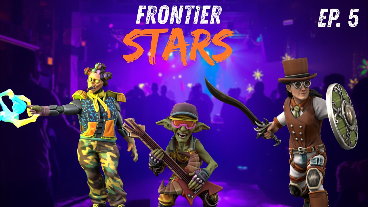 Frontier Stars: Episode 5