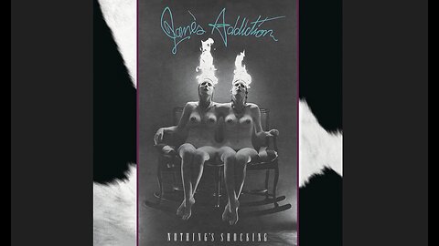 Jane's Addiction - Nothing's Shocking (1988) [Complete CD]