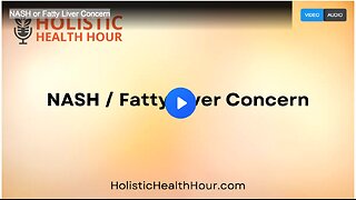 NASH or Fatty Liver Concern