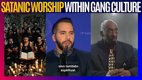 President Nayib Bukele Exposes Satanic Worship Within Gang Culture | LA Gang Culture to MS-13