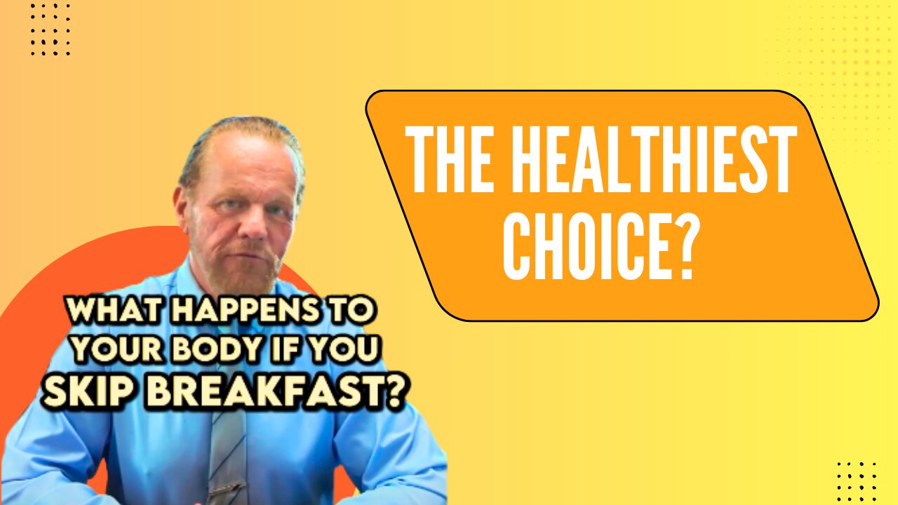 Why Skipping Breakfast May Be the Healthiest Choice