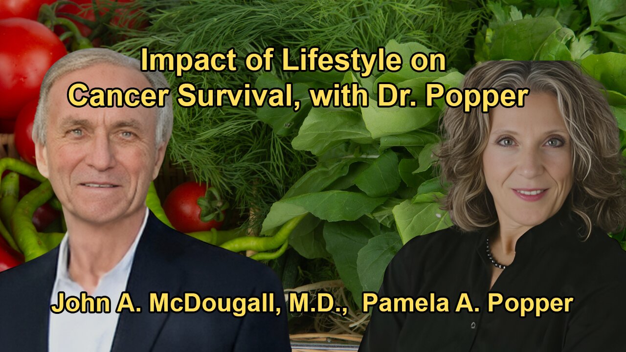 Dr. Popper Discusses the Impact of Lifestyle and Diet on Cancer Survival Rates