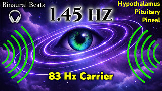🔊1.45 Hz Tri-Thalamic Entrainment (83 Hz Third 👁️)