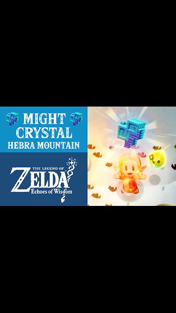 The Legend of Zelda: Echoes of Wisdom | Might Crystal | Hebra Mountain