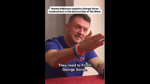 Tommy Robinson explains George Soros involvement in the destruction of the West👹 Link ⏬⏬