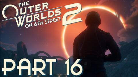 Shocky Explosion Is OP! | The Outer Worlds 2 Part 16