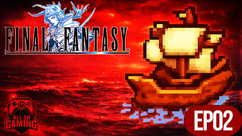 Final Fantasy I (Origins) EP02 — Pravoka Pirates & The Ship [No Commentary]