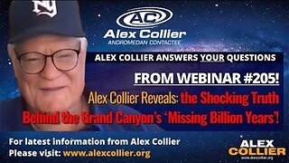 Alex Collier Reveals the Shocking Truth Behind the Grand Canyon’s ‘Missing Billion Years’!