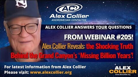 Alex Collier Reveals the Shocking Truth Behind the Grand Canyon’s ‘Missing Billion Years’!