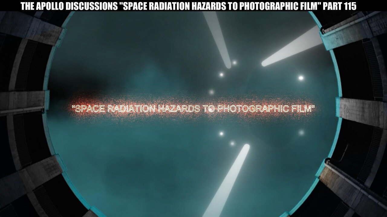 "SPACE RADIATION HAZARDS TO PHOTOGRAPHIC FILM" PART 115