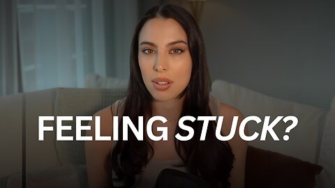 How To Stop Feeling Stuck In Life