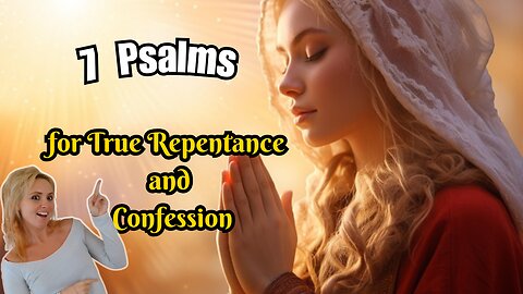 7 Passionate Psalms of Confession!