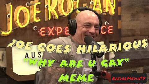 Joe Rogan Goes Hilarious on "Why Are U Gay" Meme | Joe Rogan Podcast Clip | RayderMediaTV