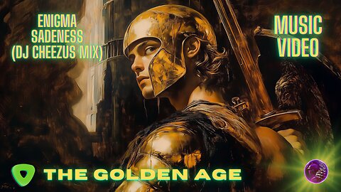 Enigma - Sadeness (DJ Cheezus Mix) "The Golden Age"