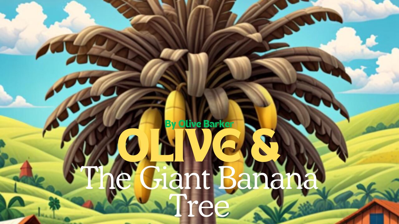 Olive & The Giant Banana Tree | Children's Read Aloud Audiobook