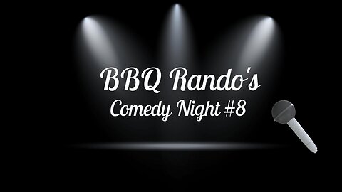 🎤Comedy Night BBQ Rando Ranch #8