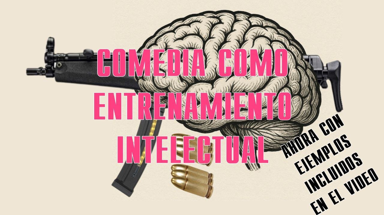Comedia como entrenamiento intelectual