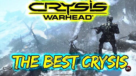 Crysis: Warhead - The Best Crysis Ever