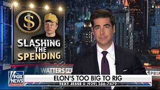 Watters: Dems Hate That They Can't Buy Elon Musk