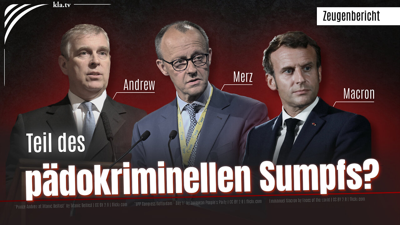 Nicht nur Prinz Andrew – auch Friedrich Merz und Emmanuel Macron Teil des pädokriminellen Sumpfs?